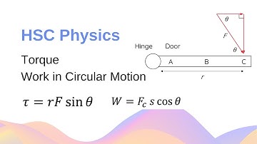 What is Torque? Work Done in Circular Motion + Examples // HSC Physics