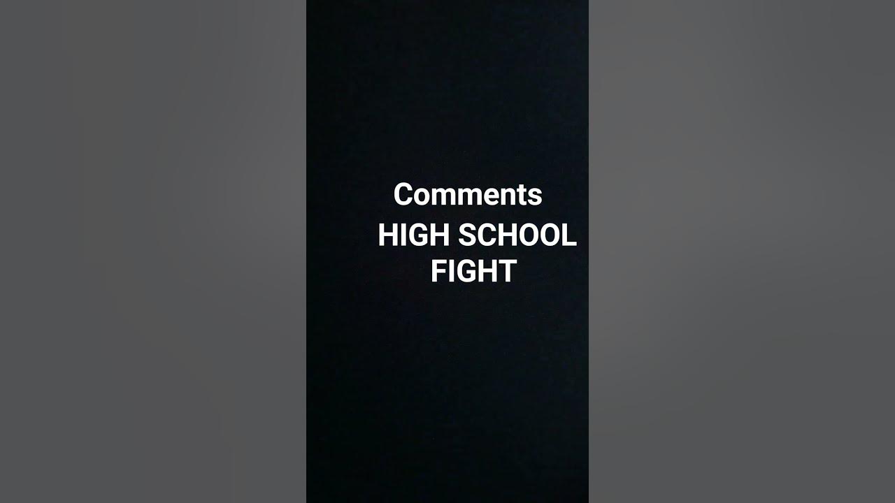 turn-the-comments-into-a-high-school-fight-youtube