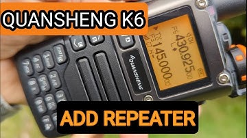 QUANSHENG k5 K6 - ADD REPEATER AND STORE TO MEMORY CHANNEL-Original