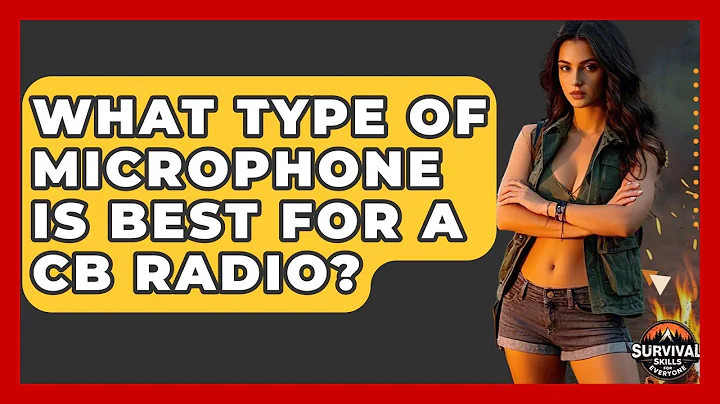 What Type Of Microphone Is Best For A CB Radio? - Survival Skills for Everyone
