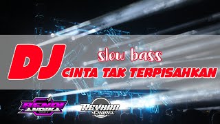 DJ CINTA TAK TERPISAHKAN BY RENDI ANDIKA BASS HOREGG