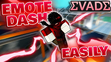 How to EMOTE DASH easily in evade ( PC )