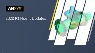 Fluent Updates in Ansys 2020 R1