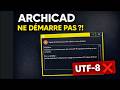 ArchiCAD ne démarre pas ? Erreur UTF-8 sous Windows – Solution immédiate !