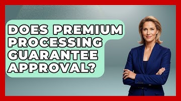 Does Premium Processing Guarantee Approval? - US Citizenship Immigration Guide