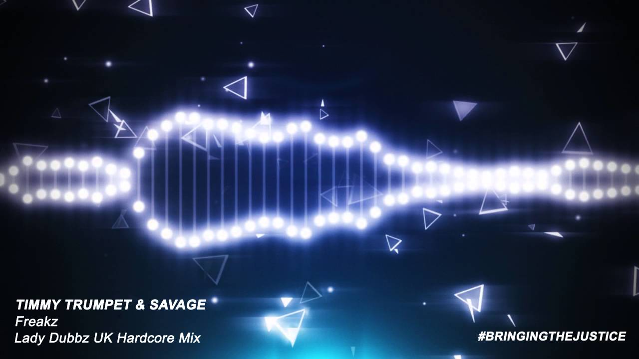 Timmy Trumpet and Savage - Freakz (Lady Dubbz UK Hardcore Remix)