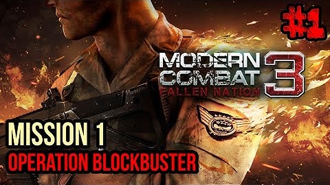 Modern Combat 3: Fallen Nation - Operation Blockbuster (Mission 1) - Gameplay