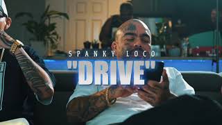 SPANKYLOCO NEW VIDEO / DRIVE ( OG VERSION ) prod by Niles Davis