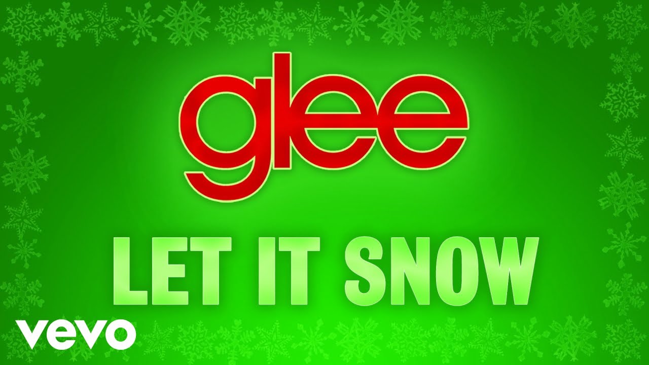 Glee Cast - Let It Snow (Official Audio) Glee Cast - Let It Snow (Official Audio)