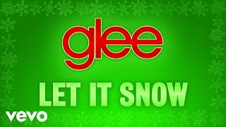 Glee Cast - Let It Snow (Official Audio)