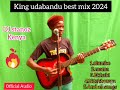 2024 BEST MIX SONGS BY KING UDABANDU рџЋµ DJ STANOZ KENYA 2024 BEST MIX SONGS BY KING UDABANDU рџЋµ DJ STANOZ KENYA