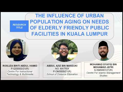 SDG Research Proposal: URBAN POPULATION AGING & NEEDS OF ELDERLY FRIENDLY PUBLIC FACILITIES in KL