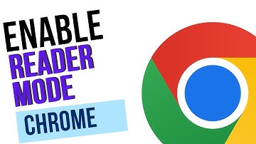 How to Enable or Disable Reader Mode in Google Chrome