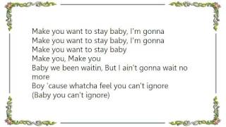Kelly Rowland - Make U Wanna Stay Lyrics