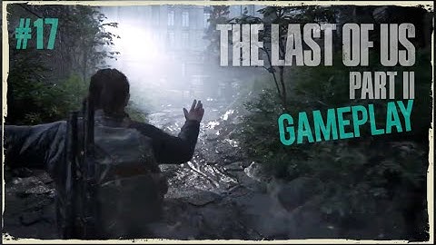 THE LAST OF US PART 2 | #17 - ABBY | Hotel Descent / Hospital