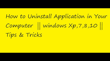 How To Uninstall Any Application on Your PC || Windows xp,7,8,10 ||Tips