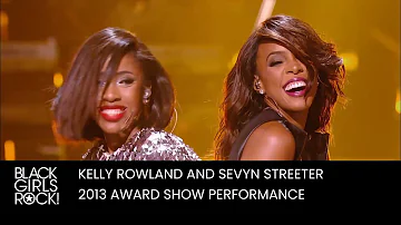 Kelly Rowland and Sevyn Streeter Perform at the 2013 BGR! Awards | BLACK GIRLS ROCK!