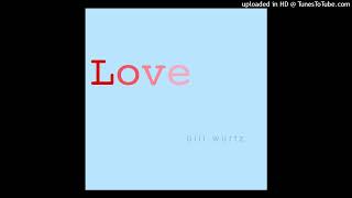 bill wurtz - All U Need Is Love