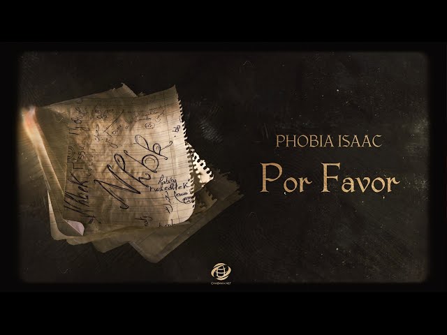 Phobia Isaac - Por Favor (ChabakaNet prod) class=