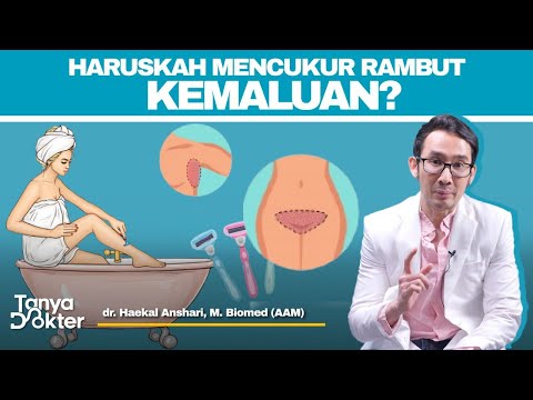 Pentingnya Fungsi Rambut Kemaluan, dan Cara Merawatnya dengan Tepat | Kata Dokter #17