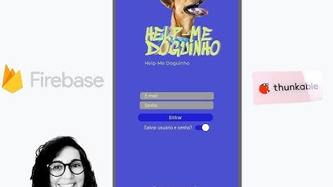 Aula 07 - Thunkable Incorp Map e YouTube