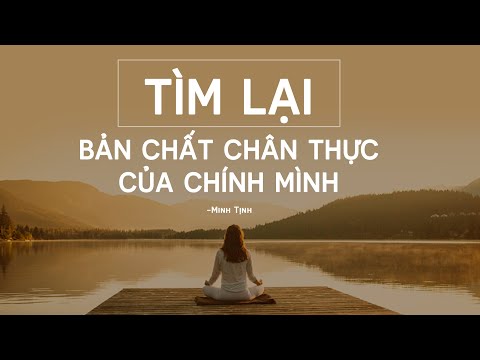 Video: Làm Thế Nào để Tìm Thấy Chính Mình