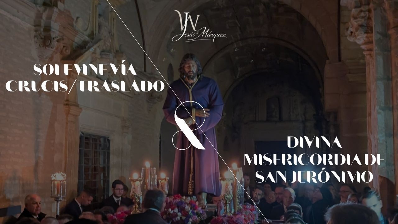 4K ᴴᴰᴿ | Solemne Vía Crucis/traslado Señor de la Divina Misericordia de San Jerónimo 2026