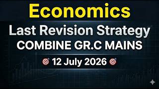 Combine Gr. C Mains | Last Revision Strategy | ECONOMICS | Target - 12 July | By Gajanan Bhaske