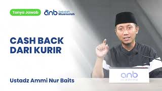 QnA SMA - Cash Back Dari Kurir - Ustadz Ammi Nur Baits