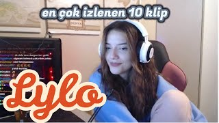 Lylo En Çok İzlenen 10 Klip Twitch