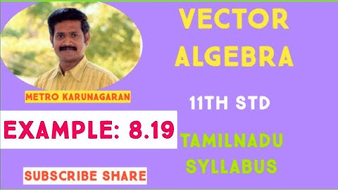 11th Std Maths Example 8.19 Show that the points (4,-3,1) (2,-4,5) and (1,-1,0) form a right angled