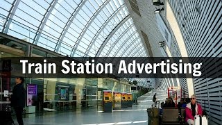 Train Station Advertising