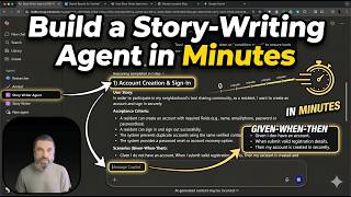 Building a User Story-Writing Agent in Minutes