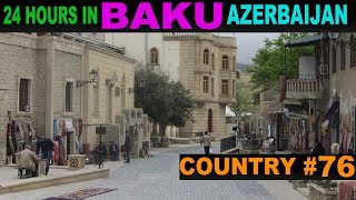 A Tourist's Guide to Baku, Azerbaijan