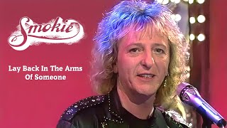 Smokie - Lay Back In The Arms Of Someone (Oldie-Parade) 1995