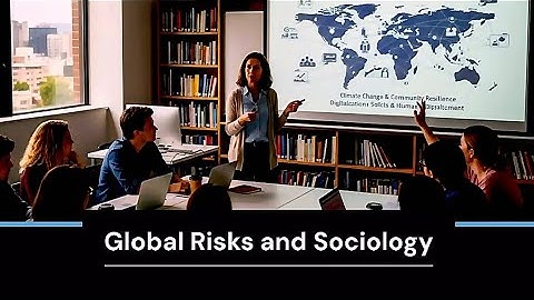 Global Risks and Sociology 