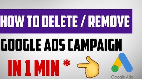 How To Delete Google ads Campaign | How To Remove Google ads Campaign