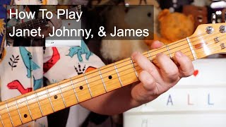 &#39;Janet, Johnny, &amp; James&#39; The Fall Guitar &amp; Bass Lesson