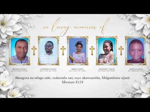 HISTORIA YA FAMILIA YA KAGGI WALIO FARIKI WOTE WA NNE WAKITOKA MSIBANI KWA MAMA YAKE NA KAGGI HISTORIA YA FAMILIA YA KAGGI WALIO FARIKI WOTE WA NNE WAKITOKA MSIBANI KWA MAMA YAKE NA KAGGI