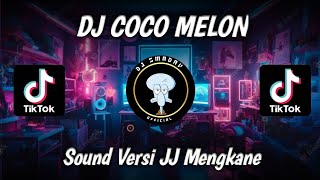 DJ COCO MELON REMIX | DJ MENGKANE | DJ SOKLIN LANTAI | VIRAL TIKTOK TERBARU 2023 | yang kalian cari