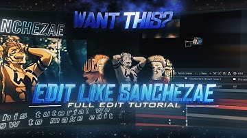 How to make Edit like sanchezae - @sanchezae AFTER EFFECTS