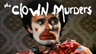 The Clown Murders (1976) — It Started as a Chat