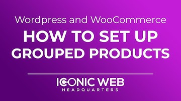 How to Set Up WooCommerce Grouped Products in Wordpress
