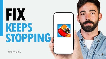 How To Fix keeps Stopping On Candy Crush Saga App 2024