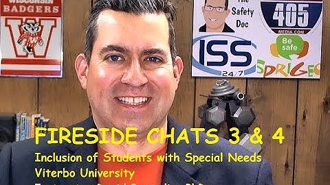 Fireside Chat 3 & 4 (combined) - Inclusion of Students with Special Needs - Viterbo Universit3 & #4