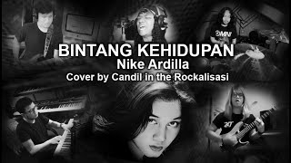 BINTANG KEHIDUPAN by Nike Ardilla | Cover by Candil in the Rockalisasi