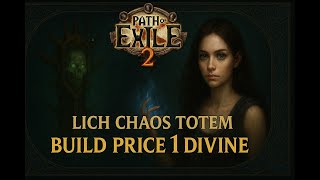 Сильнейший билд за один диван на Хаос Тотемы ЛИЧ |  Path of Exile 2 |  Гайд Ведьма