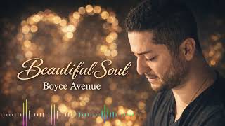 Beautiful Soul  - cover by Boyce Avenue