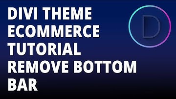 Divi theme eCommerce tutorial Remove Bottom Bar