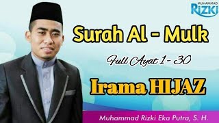 Surah Al Mulk Irama HIJAZ Muhammad Rizki